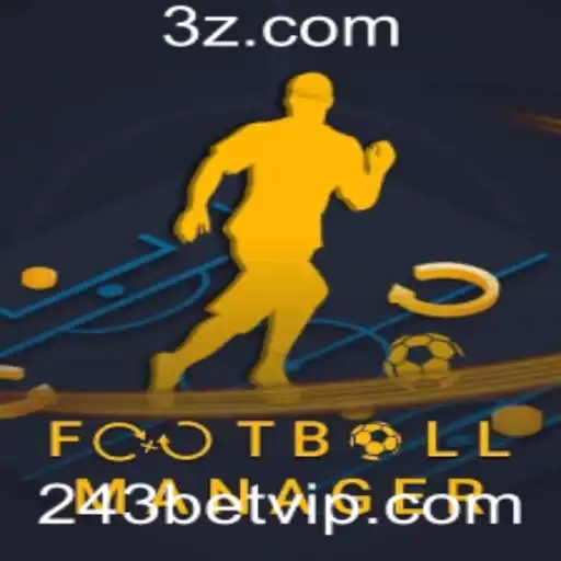 Descubra o Fascinante Mundo do FootballManager e a Revolução 243bet