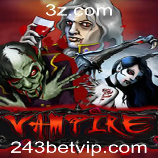 Descubra o Fascinante Mundo do Jogo Vampire: Uma Aventura com 243bet
